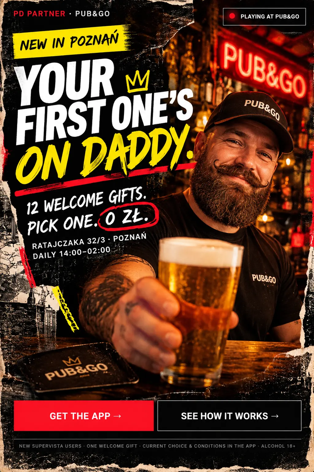 Pub&Go — Your first one’s on Daddy. 12 welcome gifts, pick one for 0 zł.